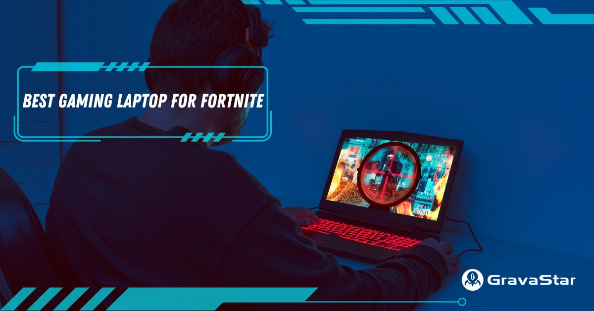 6 Best Gaming Laptops for Fortnite in 2024