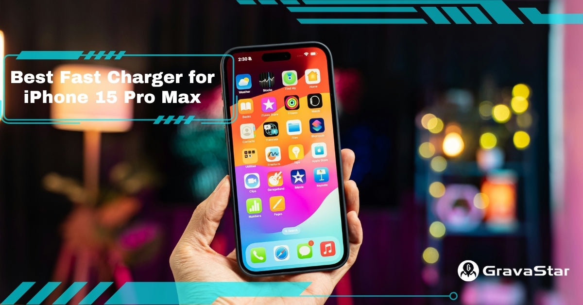 8 Best Fast Chargers for iPhone 15 Pro Max